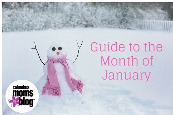 Columbus Mom’s Blog Guide to January 2018
